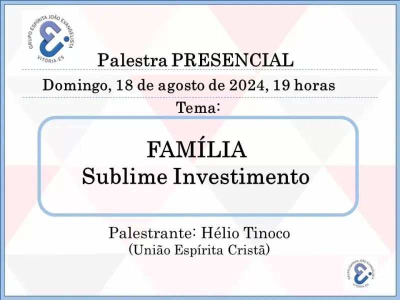Cartaz: Família, sublime investimento
