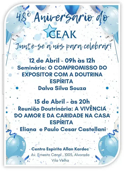 Cartaz: 48º aniversário do CEAK: O compromisso do expositor com a Doutrina Espírita